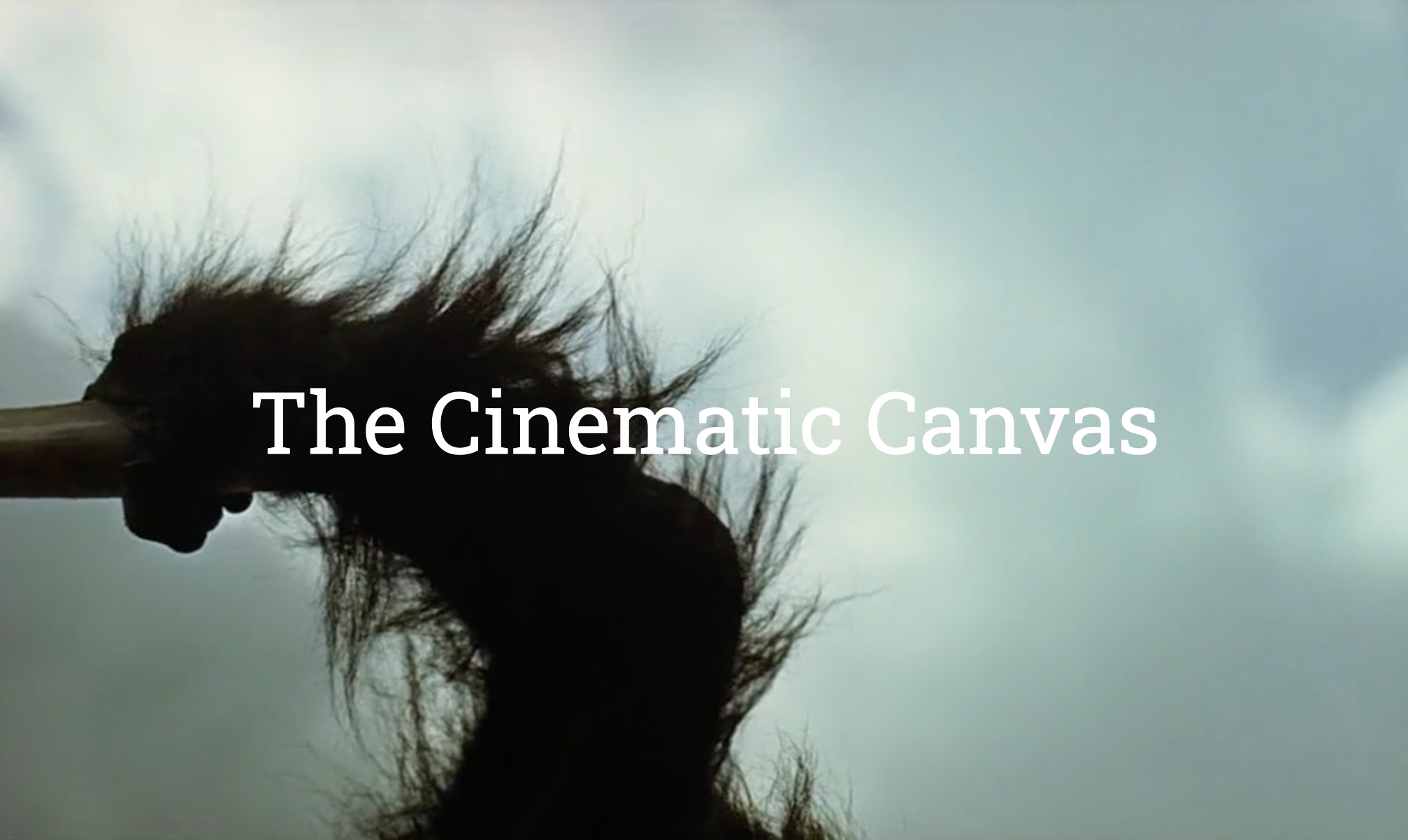 The Cinematic Canvas